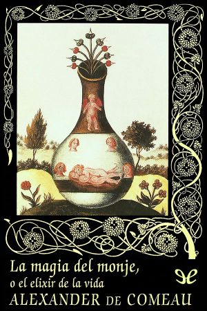 [Valdemar: Gótica 42] • La Magia Del Monje, O El Elixir De La Vida